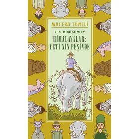 Macera Tüneli 1- Himalayalar, Yeti’nin Peşinde - R. A. Montgomery R. A. Montgomery