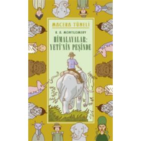 Macera Tüneli 1- Himalayalar, Yeti’nin Peşinde - R. A. Montgomery R. A. Montgomery