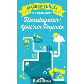Macera Tüneli 1- Himalayalar, Yeti’nin Peşinde - R. A. Montgomery R. A. Montgomery