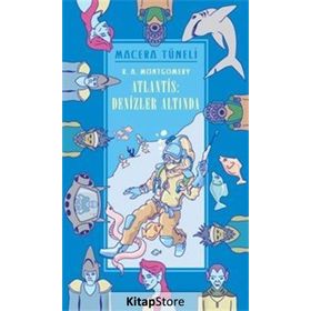 Macera Tüneli 2 - Atlantis, Denizler Altında - R. A. Montgomery R. A. Montgomery