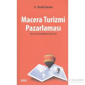 Macera Turizmi Pazarlaması - Betül Garda