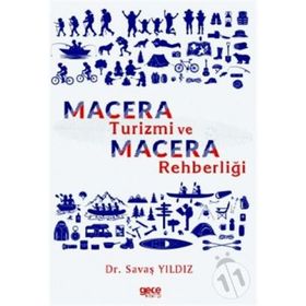 Macera Turizmi ve Macera Rehberliği - Savaş Yıldız