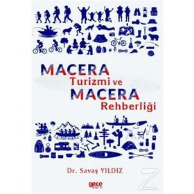 Macera Turizmi ve Macera Rehberliği - Savaş Yıldız