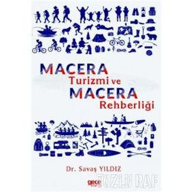 Macera Turizmi ve Macera Rehberliği - Savaş Yıldız
