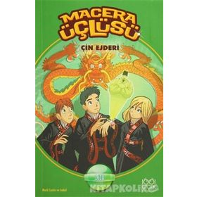 Macera Üçlüsü Çin Ejderi - Mark Cantin Isabel