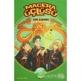 Macera Üçlüsü Çin Ejderi - Mark Cantin Isabel
