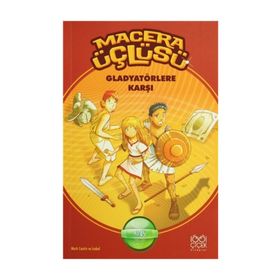 Macera Üçlüsü Gladyatörlere Karşı - Mark Cantin Isabel