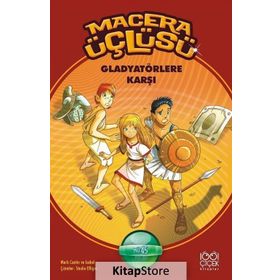 Macera Üçlüsü Gladyatörlere Karşı - Mark Cantin Isabel