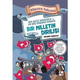 Macera Yolcusu - Bir Milletin Dirilişi - Mehmet Akbulut Lilay Koradan