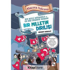 Macera Yolcusu - Bir Milletin Dirilişi - Mehmet Akbulut Lilay Koradan