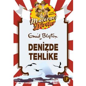 Maceracı Dörtler - Denizde Tehlike - Enid Blyton