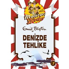Maceracı Dörtler - Denizde Tehlike - Enid Blyton