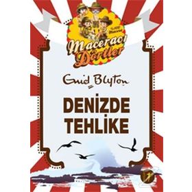 Maceracı Dörtler - Denizde Tehlike - Enid Blyton