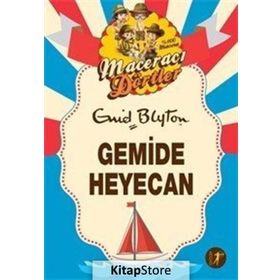 Maceracı Dörtler - Gemide Heyecan - Enid Blyton
