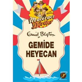 Maceracı Dörtler - Gemide Heyecan - Enid Blyton