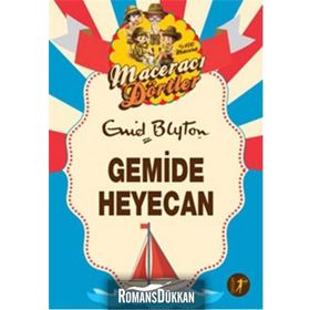 Maceracı Dörtler - Gemide Heyecan - Enid Blyton