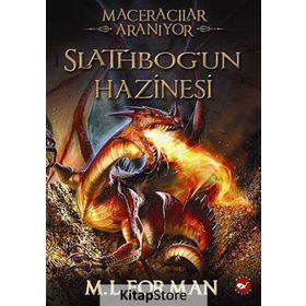 Maceracılar Aranıyor 1 - Slathbog'un Hazinesi - M. L. Forman