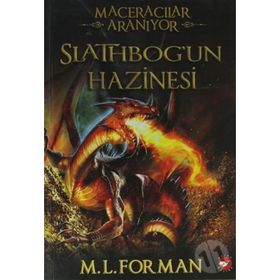 Maceracılar Aranıyor 1 - Slathbog'un Hazinesi - M. L. Forman
