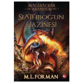 Maceracılar Aranıyor 1 - Slathbog'un Hazinesi - M. L. Forman