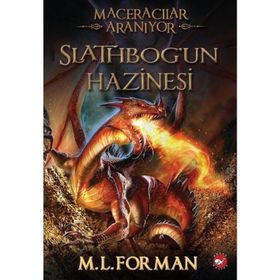 Maceracılar Aranıyor 1 - Slathbog'un Hazinesi - M. L. Forman