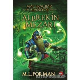 Maceracılar Aranıyor - 3 Albrek’in Mezarı - M. L. Forman