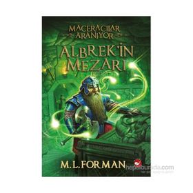Maceracılar Aranıyor - 3 Albrek’in Mezarı - M. L. Forman