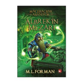 Maceracılar Aranıyor - 3 Albrek’in Mezarı - M. L. Forman