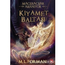 Maceracılar Aranıyor 5 - Kıyamet Baltası - M. L. Forman