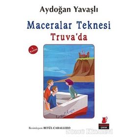 MACERALAR TEKNESI TRUVA'DA MACERALAR TEKNESI SERISI 1. KITAP - AYDOĞAN YAVAŞLI