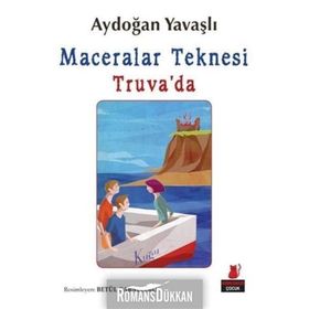 MACERALAR TEKNESI TRUVA'DA MACERALAR TEKNESI SERISI 1. KITAP - AYDOĞAN YAVAŞLI