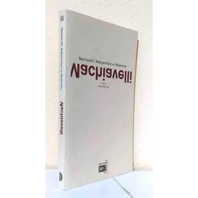 MACHIAVELLI, MAKYAVELIZM VE MODERNITE - KOLEKTIF