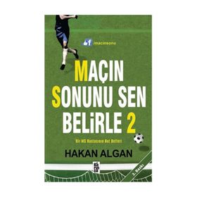 Maçın Sonunu Sen Belirle - 2 - Hakan Algan