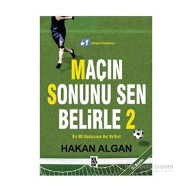 Maçın Sonunu Sen Belirle - 2 - Hakan Algan