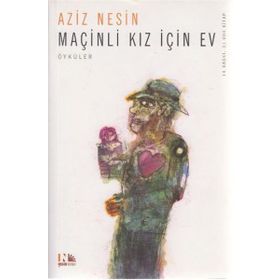 MAÇINLI KIZ İÇIN EV - AZIZ NESIN (ISBN:9789759038793)