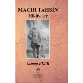 Macır Tahsin Hikayeler - Osman Eker
