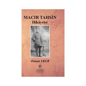 Macır Tahsin Hikayeler - Osman Eker