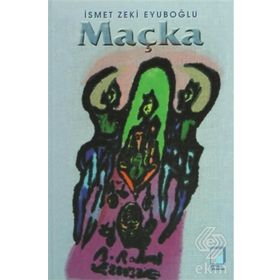 MAÇKA - GENEL