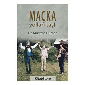 Maçka Yolları Taşlı - Mustafa Duman