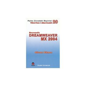 MACROMEDIA DREAMWEAVER MX 2004 ZIRVEDEKI BEYINLER 20 - GÜRCAN DIKMEN