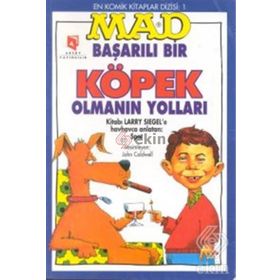 MAD - BAŞARILI BIR KÖPEK OLMANIN YOLLARI - LARRY SIEGEL