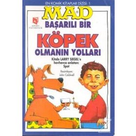 MAD - BAŞARILI BIR KÖPEK OLMANIN YOLLARI - LARRY SIEGEL