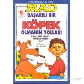 MAD - BAŞARILI BIR KÖPEK OLMANIN YOLLARI - LARRY SIEGEL