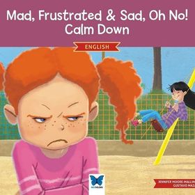 Mad, Frustrated, Sad, Oh No! Calm Down - Mavi Kelebek Yayınları