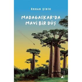 Madagaskarda Mavi Bir Düş - Erhan Şibik