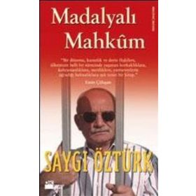 MADALYALI MAHKÛM - SAYGI ÖZTÜRK
