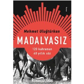 Madalyasız - Mehmet Uluğtürkan