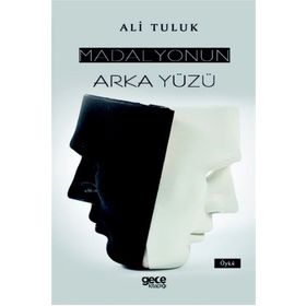 Madalyonun Arka Yüzü / Ali Tuluk / Gece Kitaplığı