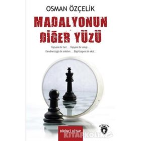 Madalyonun Diğer Yüzü Birinci Kitap - Osman Özçelik