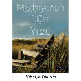 Madalyonun Diğer Yüzü - Hüsniye Yıldırım
