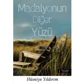 Madalyonun Diğer Yüzü - Hüsniye Yıldırım